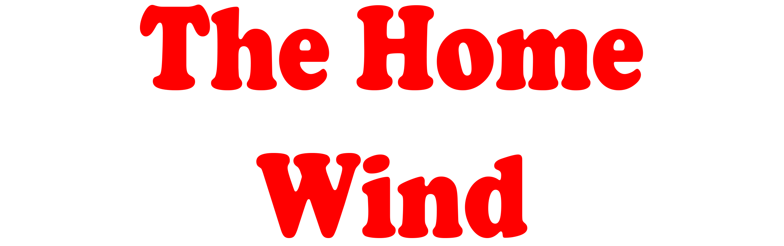 The Home Wind